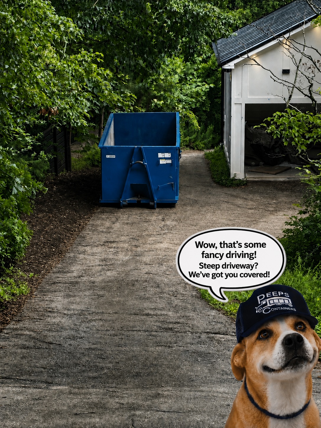 Peeps Containers dumpster placed on a steep Sandy Springs driveway with Jack